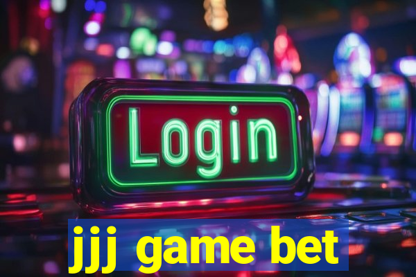 jjj game bet